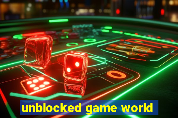 unblocked game world