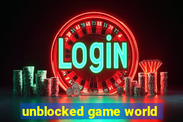 unblocked game world