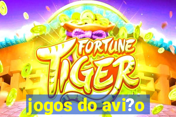 jogos do avi?o