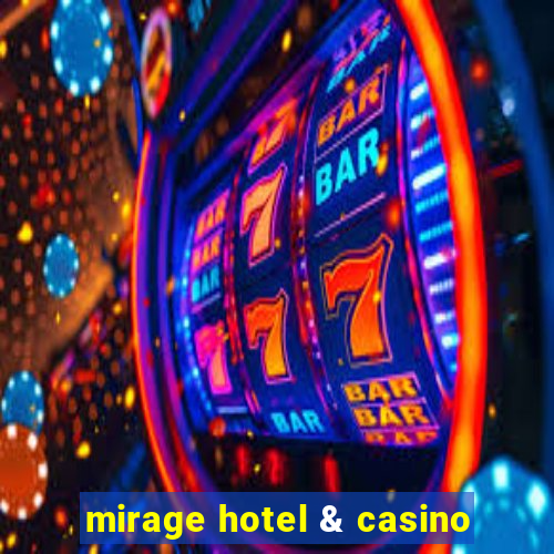 mirage hotel & casino