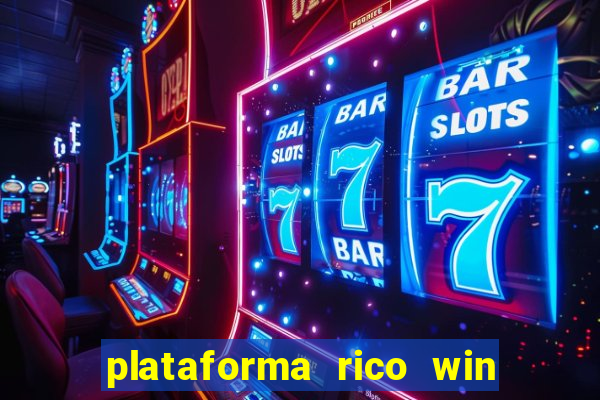 plataforma rico win paga mesmo