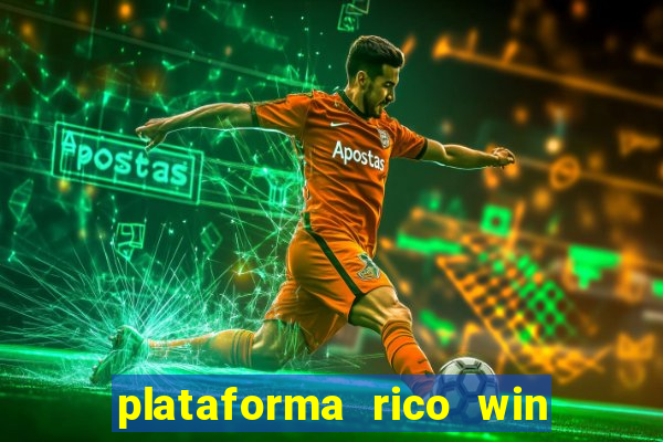 plataforma rico win paga mesmo