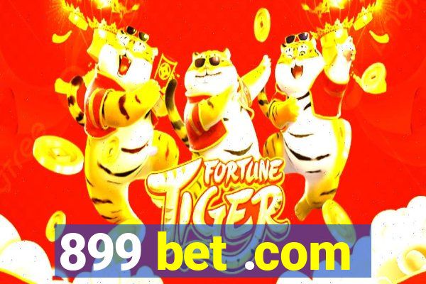 899 bet .com