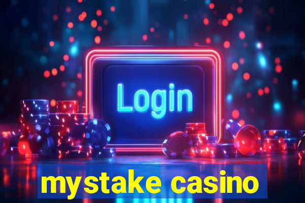 mystake casino