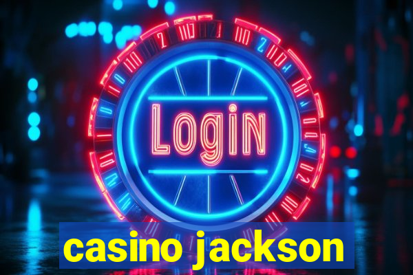 casino jackson