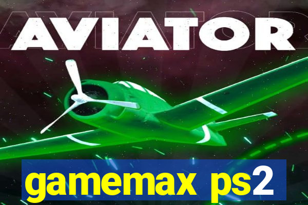 gamemax ps2