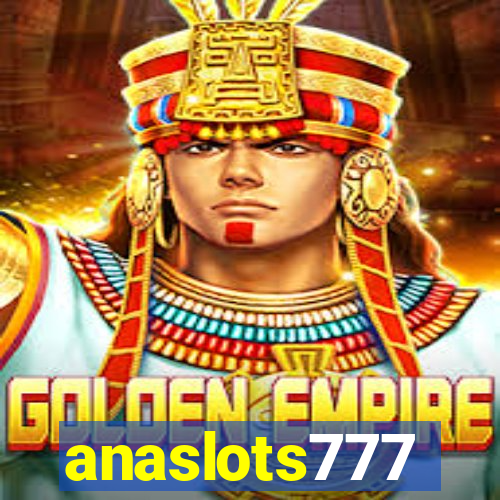 anaslots777