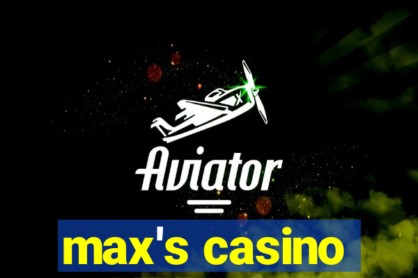 max's casino