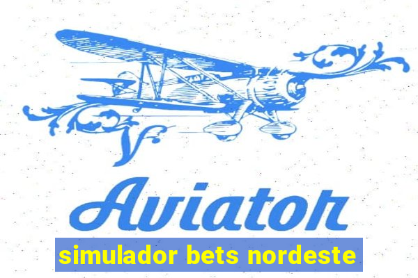 simulador bets nordeste