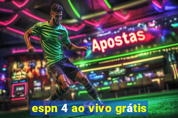 espn 4 ao vivo grátis