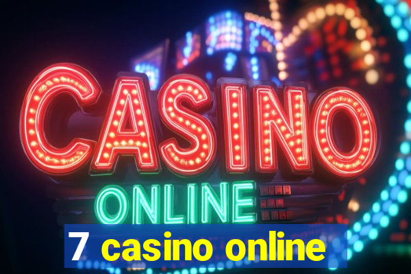 7 casino online