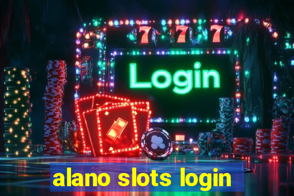 alano slots login