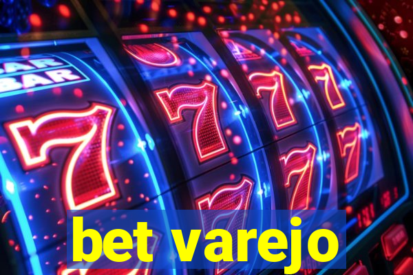 bet varejo