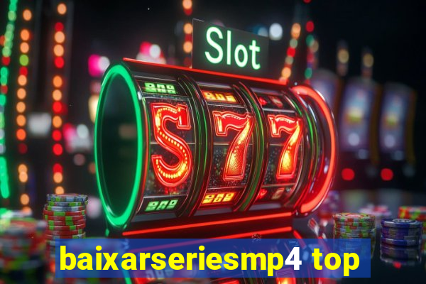 baixarseriesmp4 top