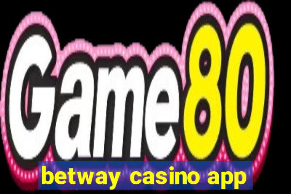 betway casino app