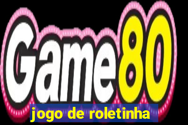 jogo de roletinha