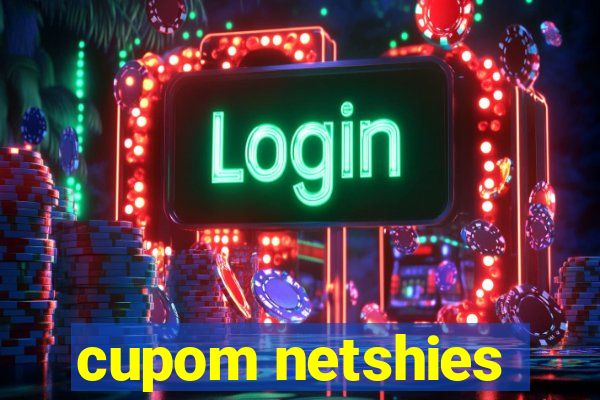 cupom netshies