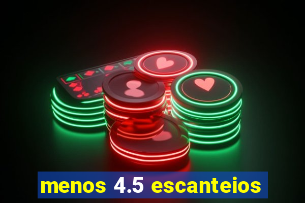 menos 4.5 escanteios