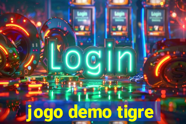 jogo demo tigre