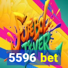 5596 bet