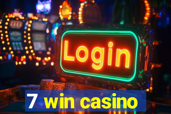 7 win casino