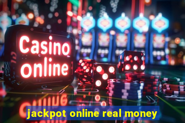 jackpot online real money