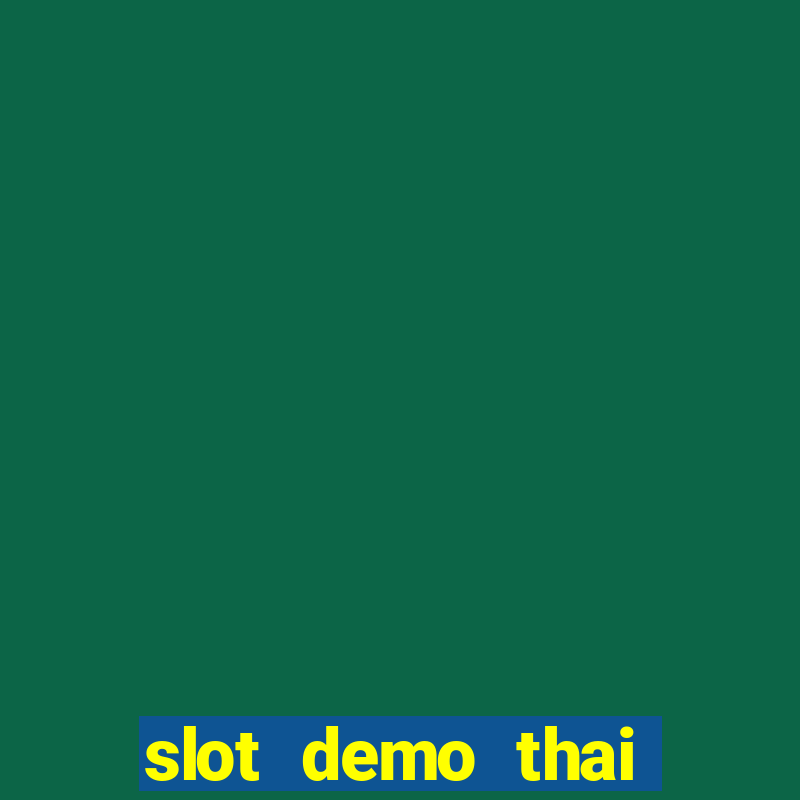 slot demo thai river wonders