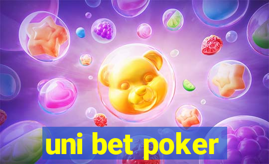 uni bet poker