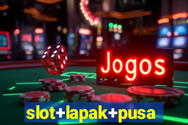 slot+lapak+pusat+terpercaya