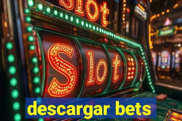 descargar bets