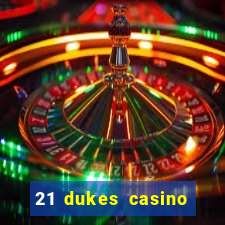 21 dukes casino 100 free spins