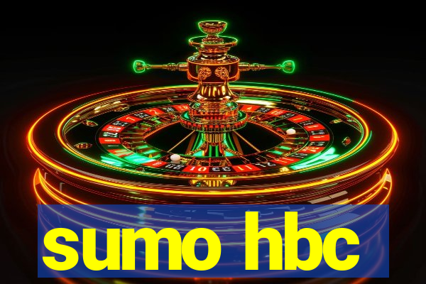 sumo hbc