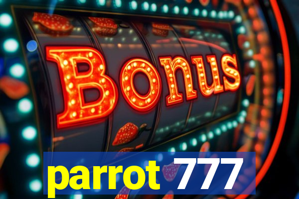 parrot 777