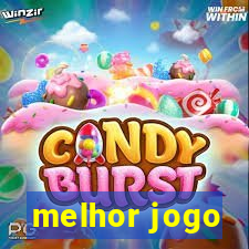 melhor jogo