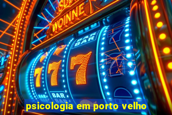 psicologia em porto velho