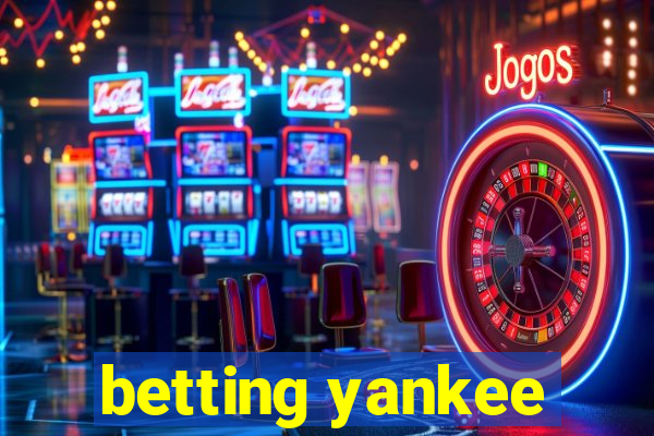 betting yankee