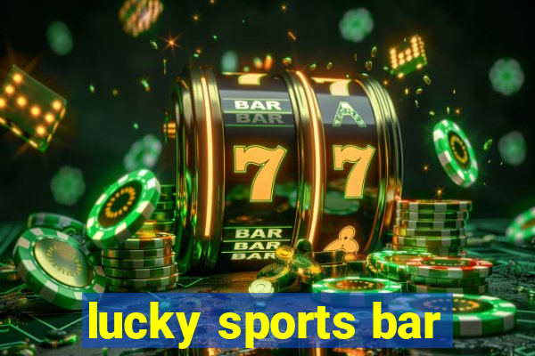 lucky sports bar