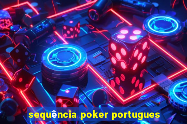 sequência poker portugues