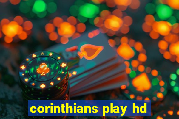 corinthians play hd