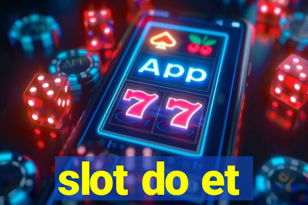 slot do et