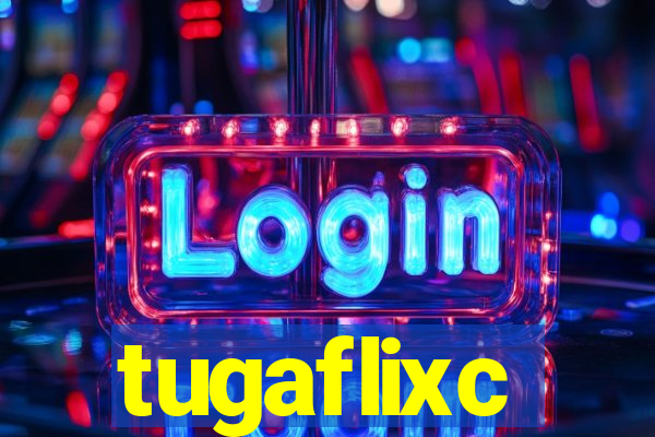 tugaflixc