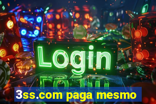 3ss.com paga mesmo