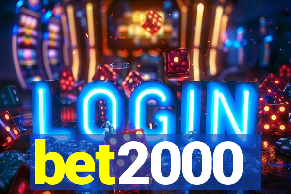 bet2000