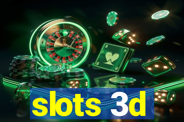 slots 3d