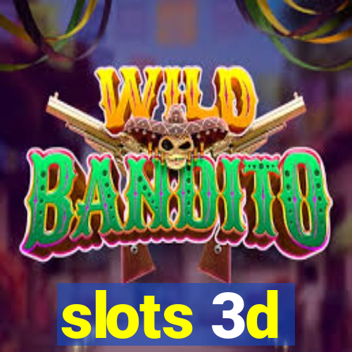 slots 3d