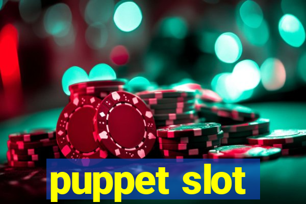 puppet slot