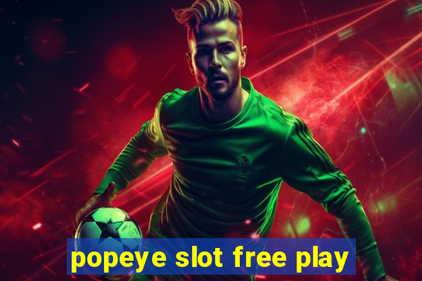 popeye slot free play