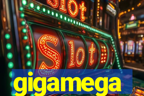 gigamega