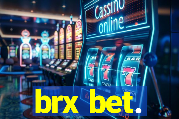 brx bet.