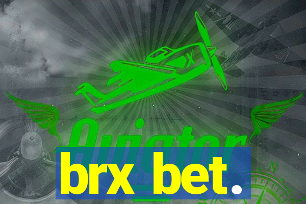 brx bet.